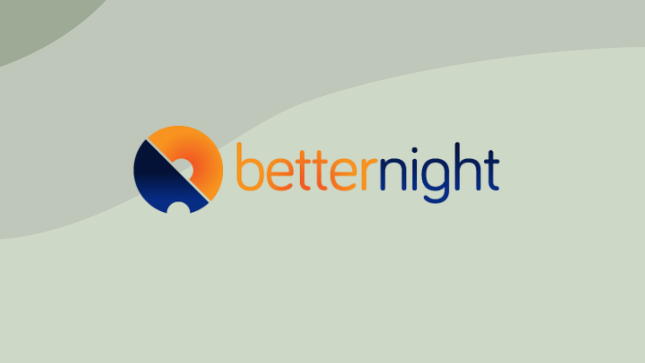 BetterNight Review